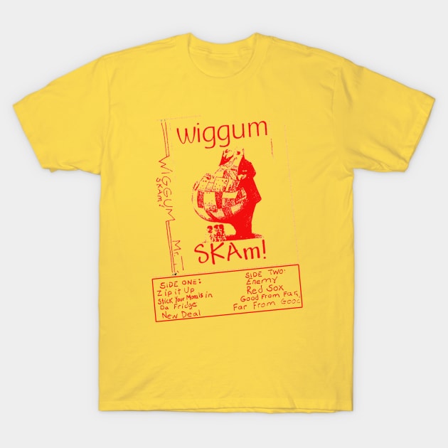 Wiggum SKAM! T-Shirt by HighFivesPunkRockPodcast